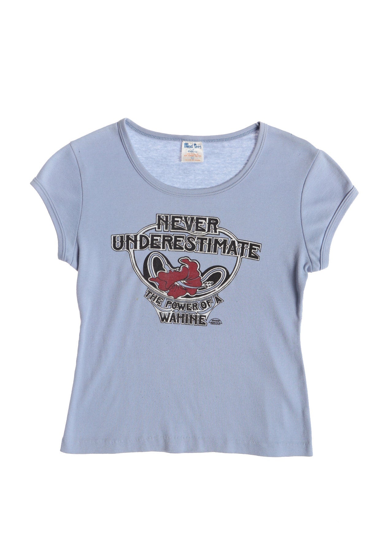 Vintage Graphic Women Top - Never Underestimate the Power of a Wahine - Era 70's - 80's